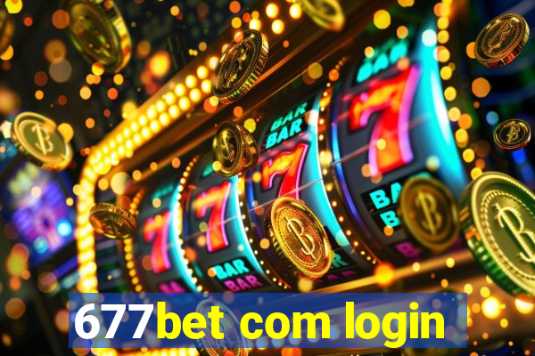 677bet com login